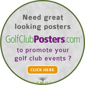 Visit golfclubposters.com to promote your golf club events